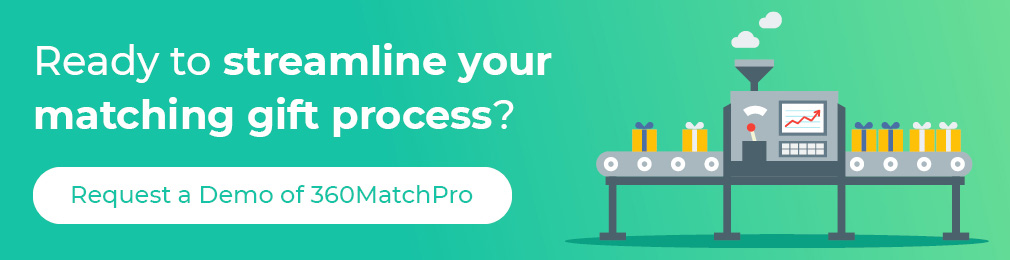 Streamline your matching gift process with a demo of 360MatchPro!