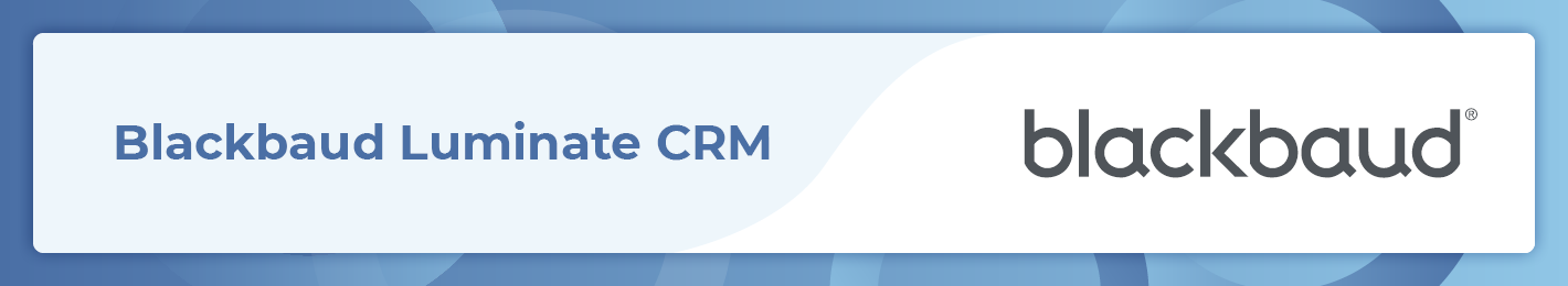 Blackbaud Luminate CRM is one of the top Salesforce apps for nonprofits.