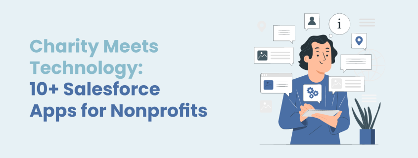 The title of the article: Charity Meets Technology: 10+ Salesforce Apps for Nonprofits