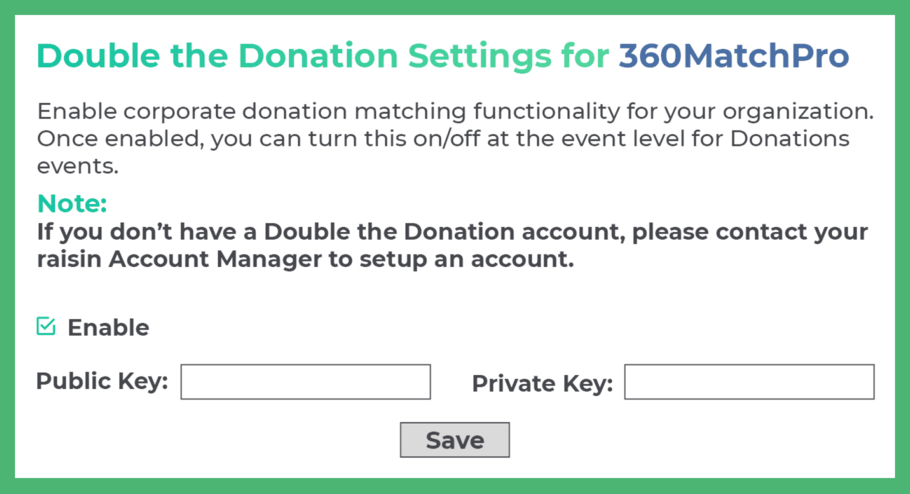 This screenshot shows how to enable 360MatchPro’s integration with Raisin, one of Canada’s top fundraising platforms.