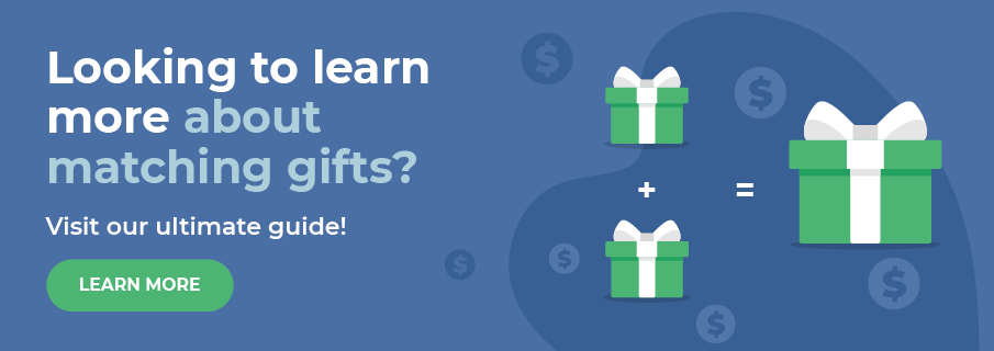 Learn more about fundraising and matching gifts with our ultimate guide!