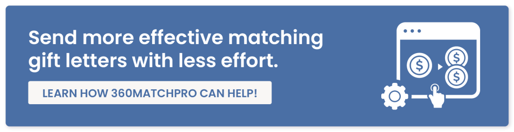 Get a free demo to learn how 360MatchPro can make sending your matching gift letters more efficient and effective.