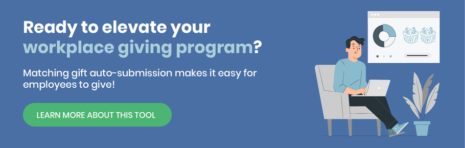Matching gift auto-submission simplifies workplace giving for companies. Click here to learn more.