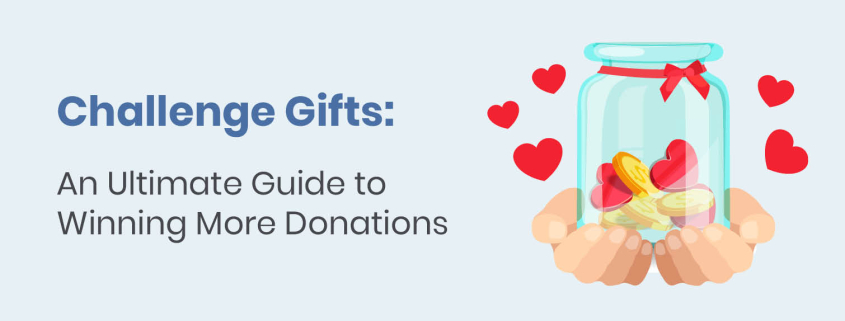 In this guide, we’ll walk through everything your nonprofit needs to know about challenge gifts to boost fundraising success.