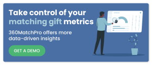 Click here to get started analyzing your matching gift metrics with 360MatchPro.