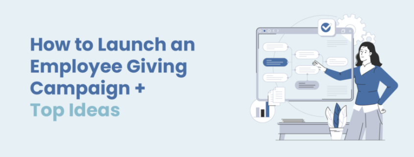 In this guide, you’ll learn what an employee giving campaign is and discover 10 ideas to start your own.