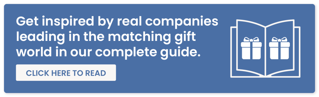 Get inspired by real companies leading in the matching gift world in our complete guide. Read now!