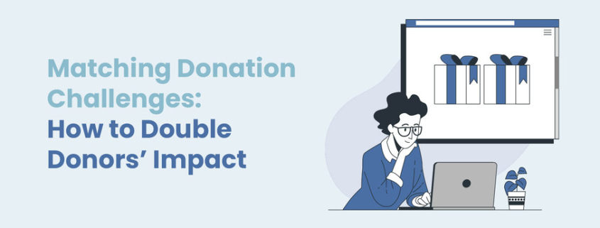 This article explores how matching donation challenges work and provides tips to nonprofit fundraisers who want to launch one.