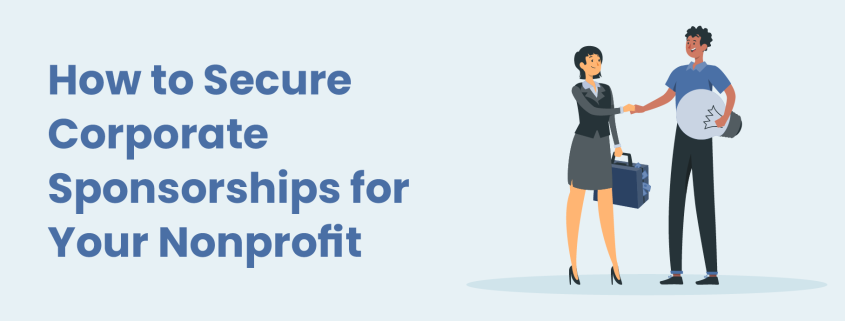 The title of the article: How to Secure Corporate Sponsorships for Your Nonprofit