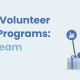 The title of the article: Employee Volunteer Incentive Programs: Get Your Team Active