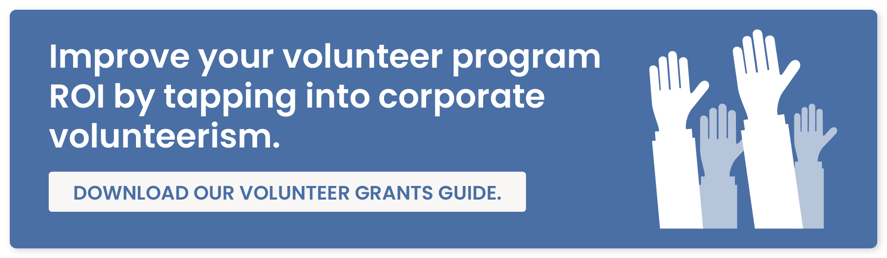 Improve your volunteer program ROI by tapping into corporate volunteerism.