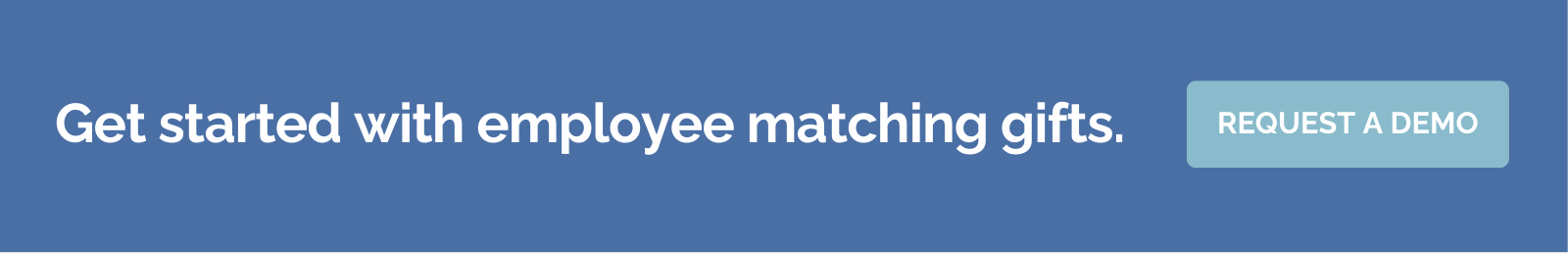 Get started with employee matching gifts with Double the Donation.
