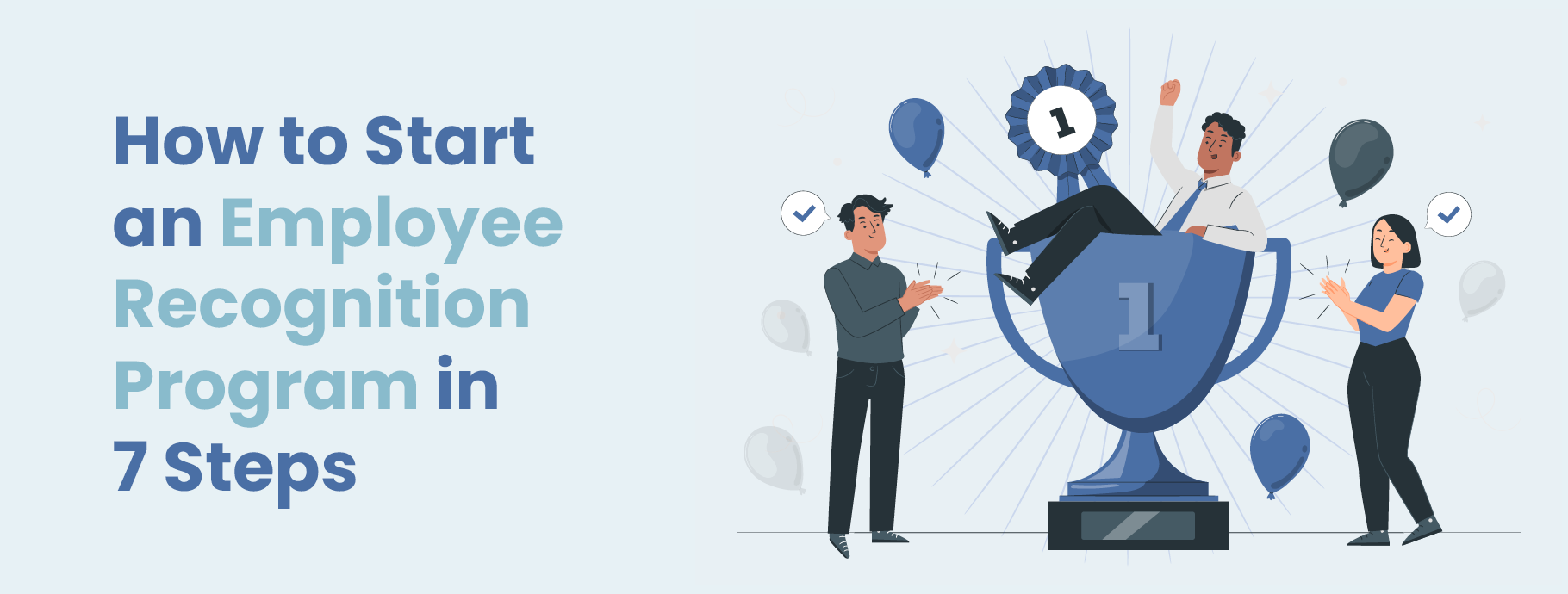How to Start an Employee Recognition Program in 7 Steps