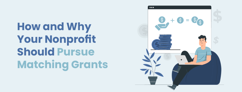 The title of the article: How and Why Your Nonprofit Should Pursue Matching Grants