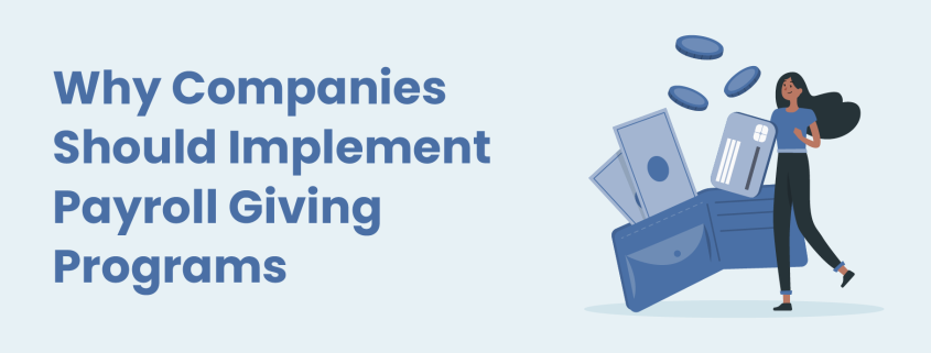 The title of the article: Why Companies Should Implement Payroll Giving Programs