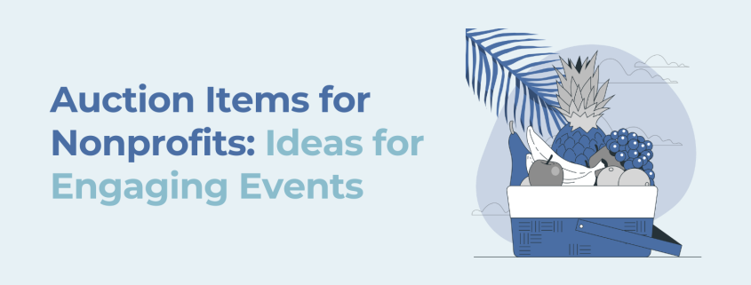 Auction Items for Nonprofits Ideas for Engaging Events