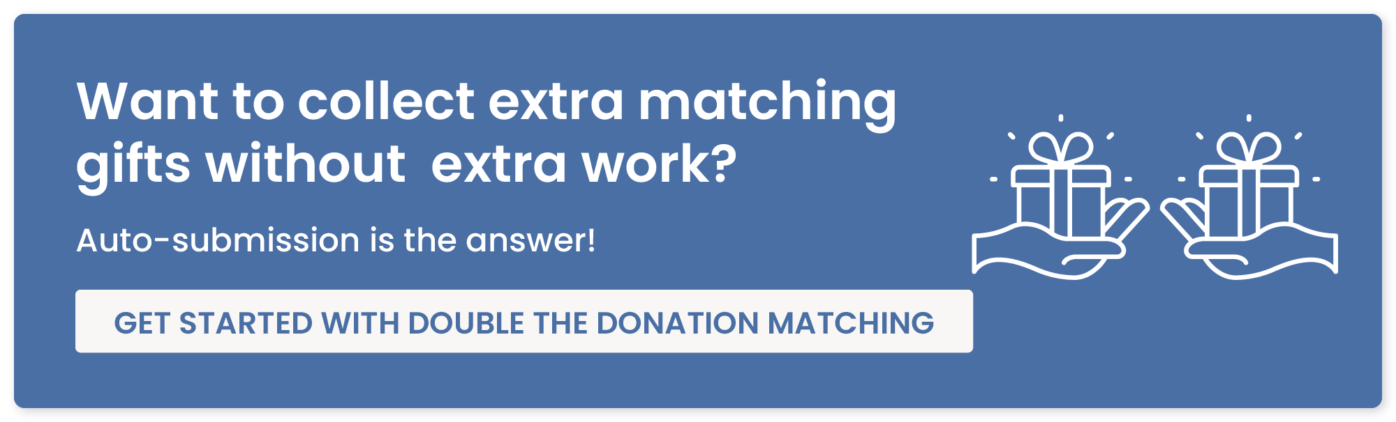 Market matching gifts with Double the Donation Matching.