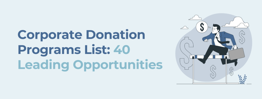 Corporate Donation Programs List 40 Leading Opportunities