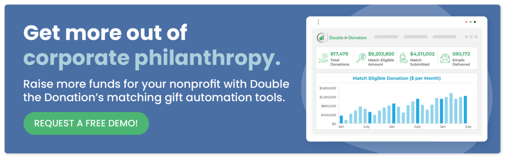 Click here to get a demo of our corporate philanthropy software for nonprofits.