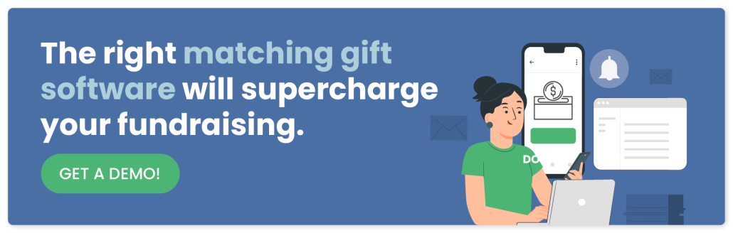 Discover how matching gift software can help you achieve your goals.