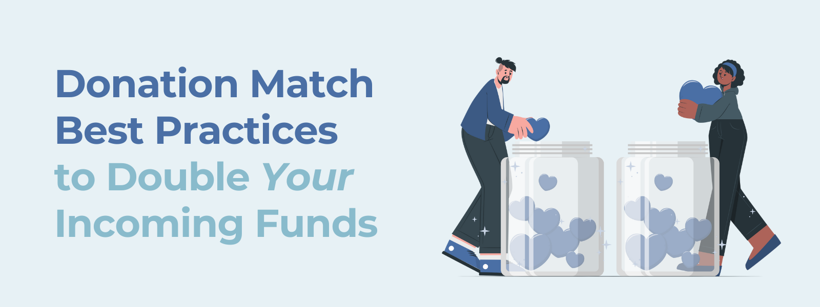 Donation Match Best Practices to Double Your Incoming Funds