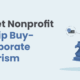 How to Get Nonprofit Leadership Buy-In for Corporate Volunteerism