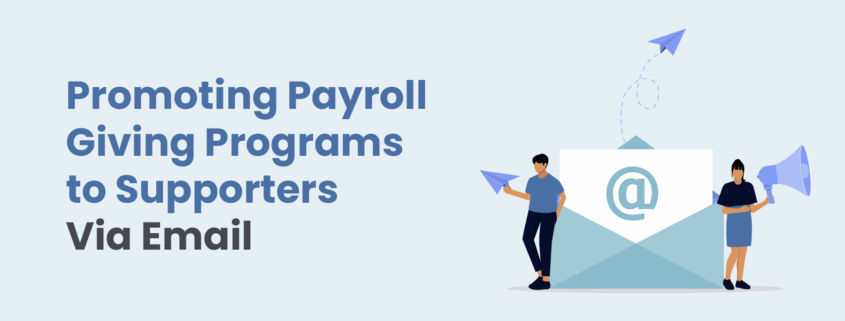Promoting Payroll Giving Programs to Supporters Via Email