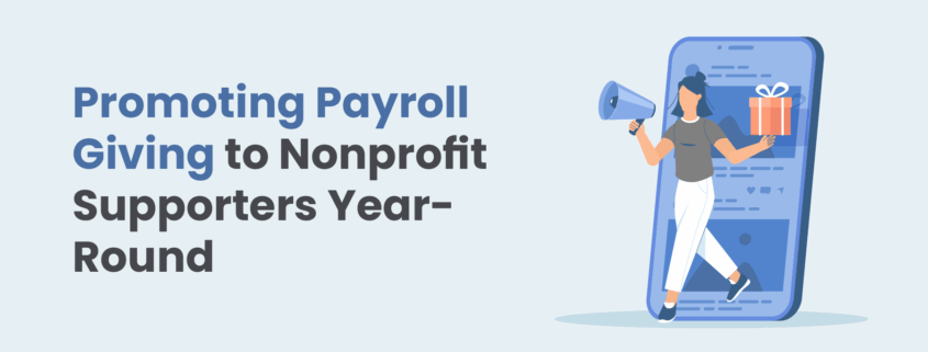Promoting Payroll Giving to Nonprofit Supporters Year-Round