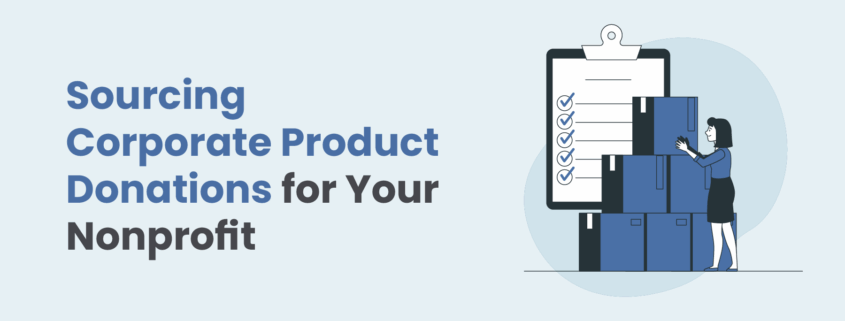 Sourcing Corporate Product Donations for Your Nonprofit