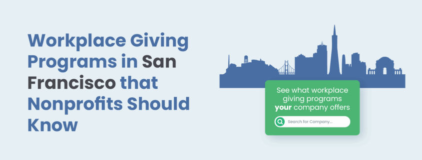 Workplace Giving Programs in San Francisco that Nonprofits Should Know